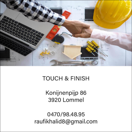 Touch & finish